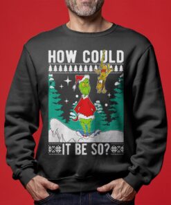 How Could It Be So Grinch Ugly Christmas Sweater