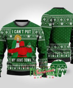 I Can’t Put My Arms Down A Christmas Story Christmas Sweater