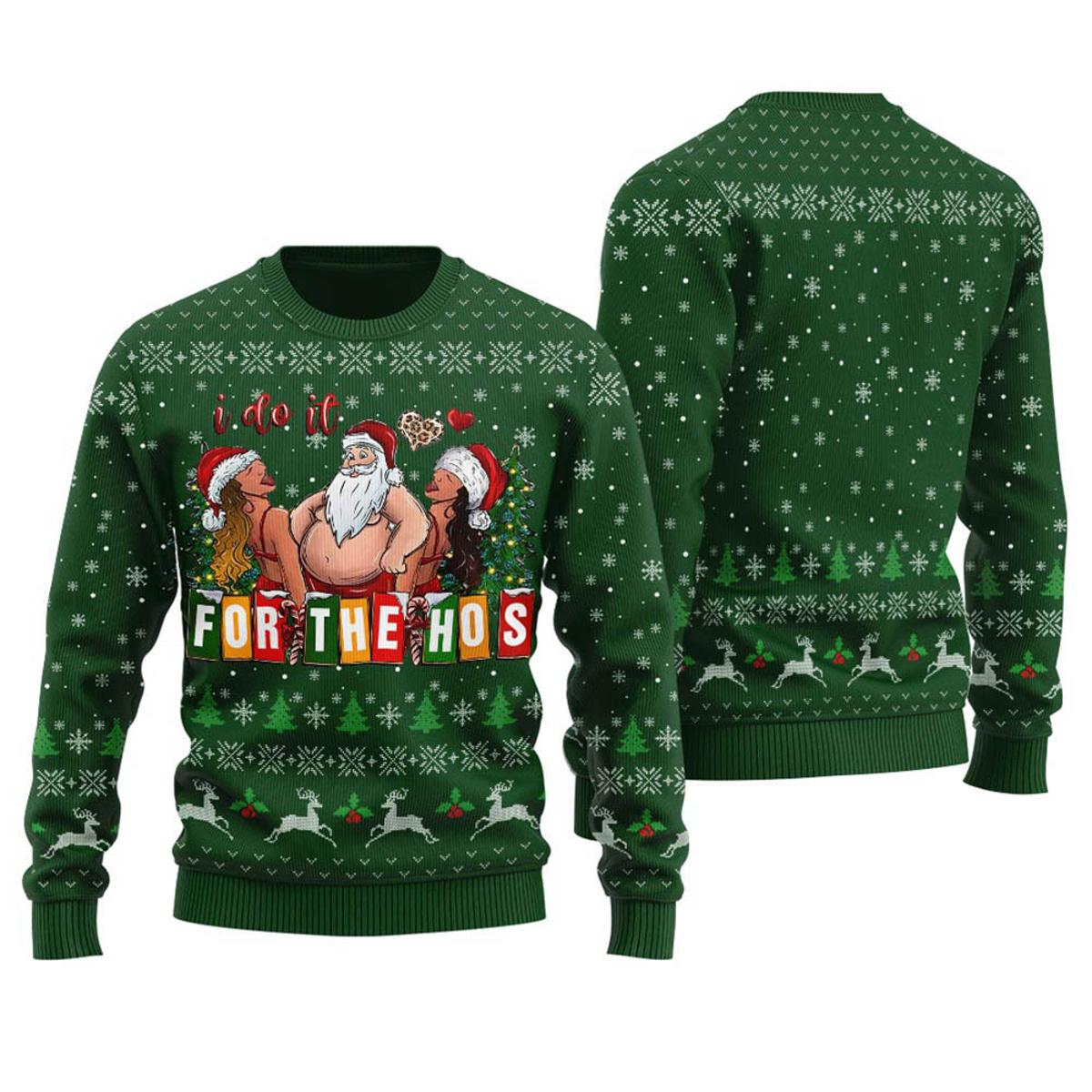 I Do It For The Hos Santa Funny Funny Christmas Sweaters