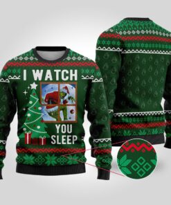 I Watch You Sleep Grinch Ugly Sweater