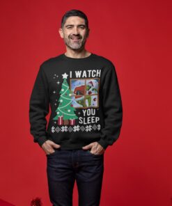 I Watch You Sleep The Grinch Ugly Sweaters