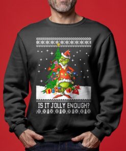 Jolly Enough Grinch Ugly Christmas Sweater