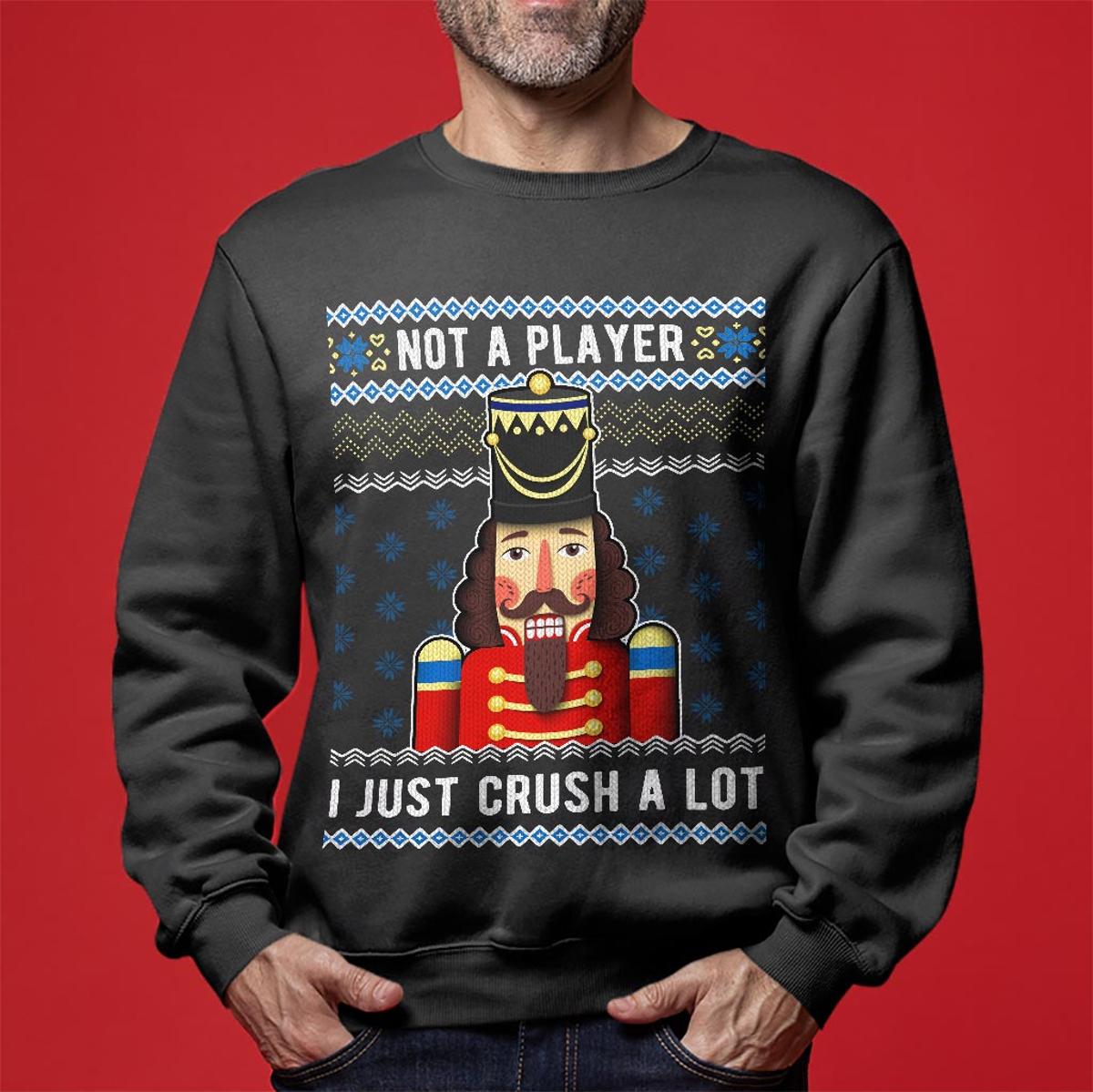 Not A Player Nutcracker Ugly Christmas Sweater