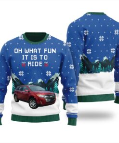 Oh Whats Fun It Is To Ride Custom Ugly Christmas Sweater