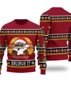 Santa Believe It Ugly Xmas Sweaters