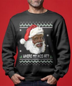 Santa Where My Hos At Mens Christmas Sweater