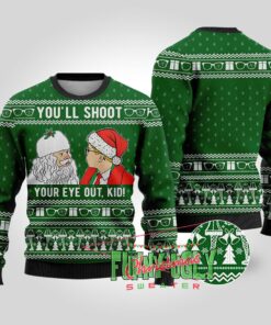 Shoot Your Eyes Out A Christmas Story Christmas Sweater