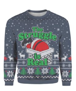 The Struggle Is Real Christmas Sweater