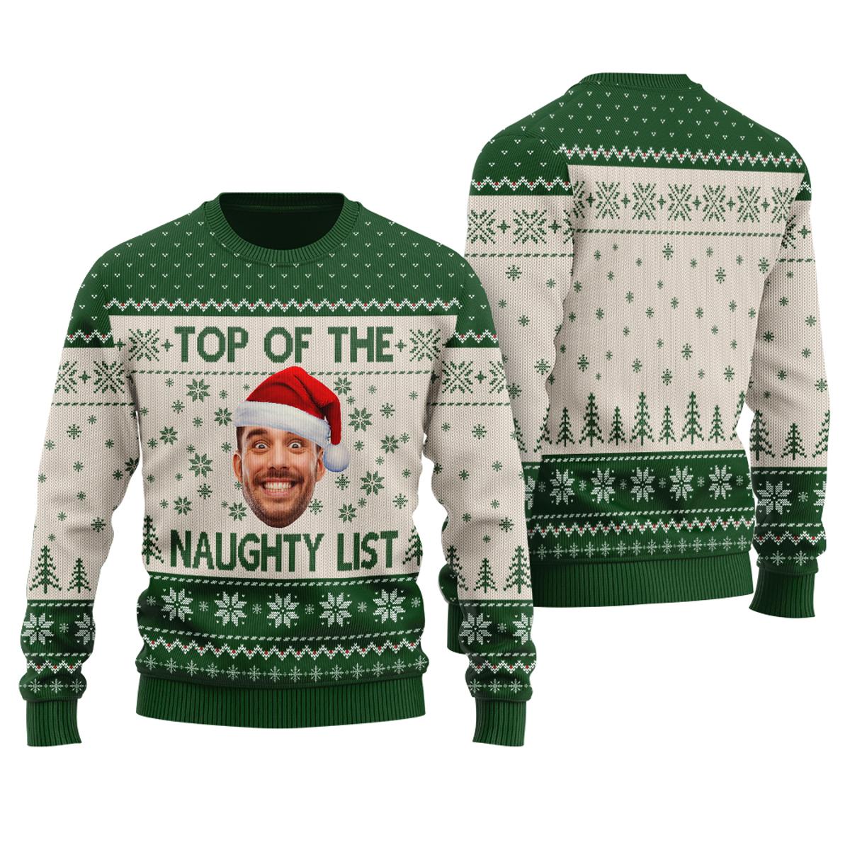 Top Of The Nice List Custom Ugly Sweaters