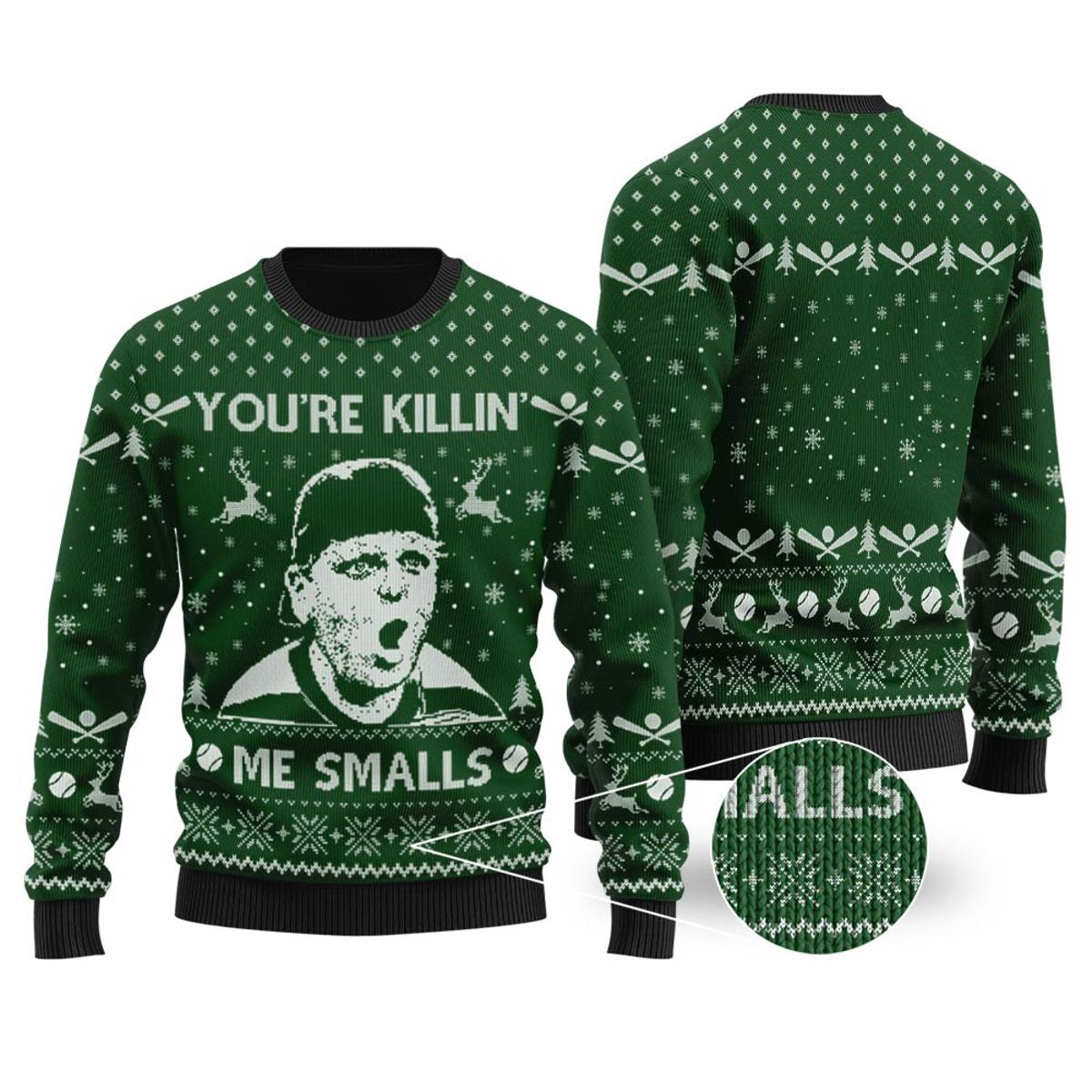 You’re Killin’ Me Smalls Sandlot Funny Christmas Sweaterss