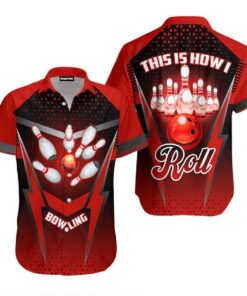 This Is How I Roll Bowling Hawaiian Shirt For Men & Women