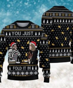 You Just Fold It In Schitt’s Creek Ugly Christmas Sweater