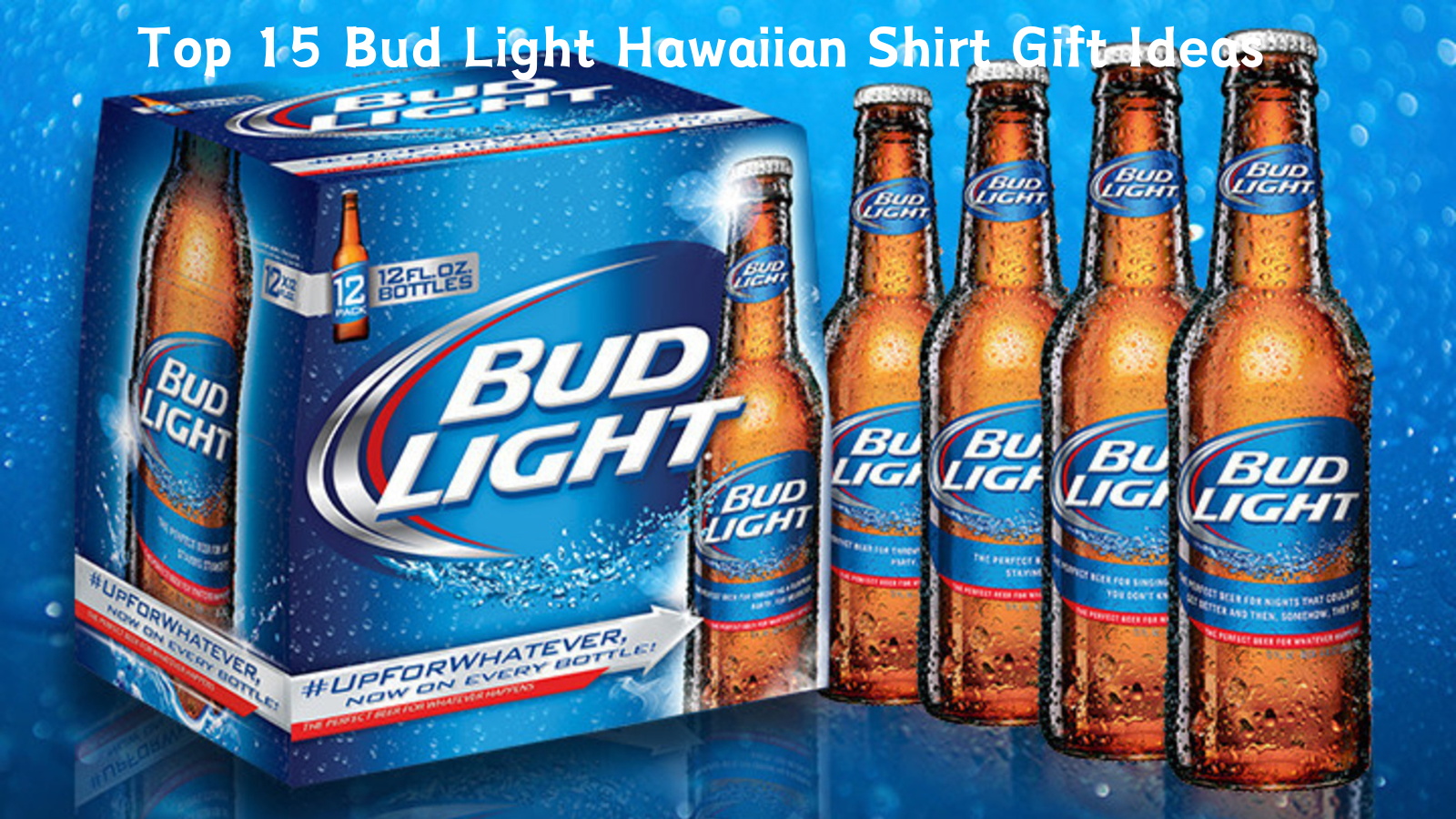 Top 15 Bud Light Hawaiian Shirt Gift Ideas   