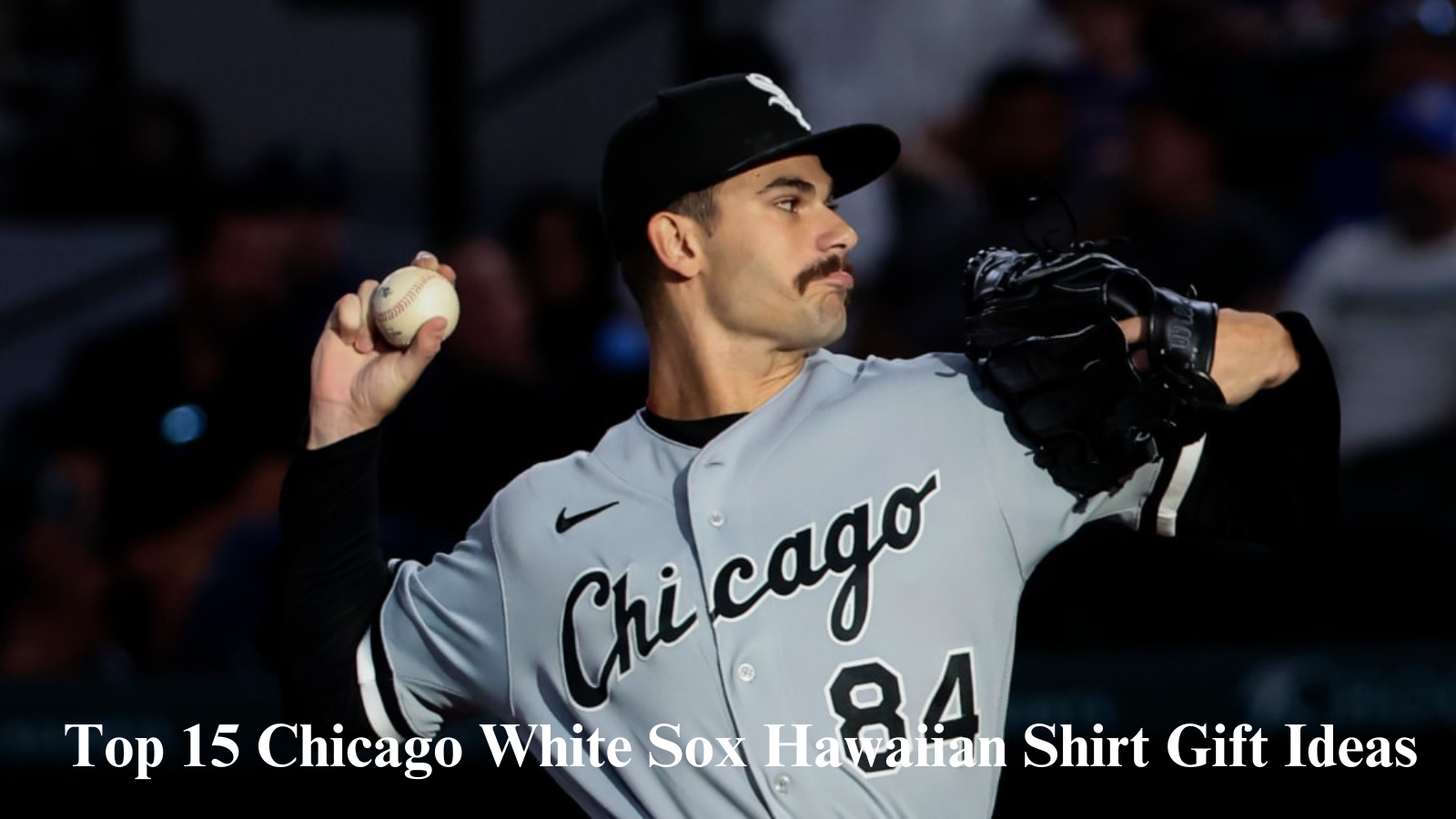 Top 15 Chicago White Sox Hawaiian Shirt Gift Ideas (2)