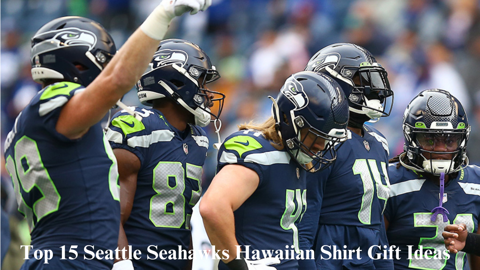 Top 15 Seattle Seahawks Hawaiian Shirt Gift Ideas  